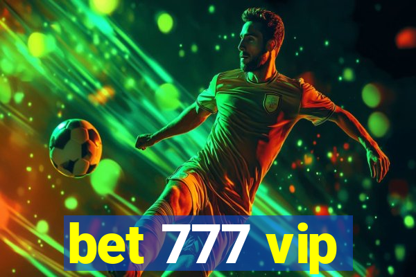 bet 777 vip