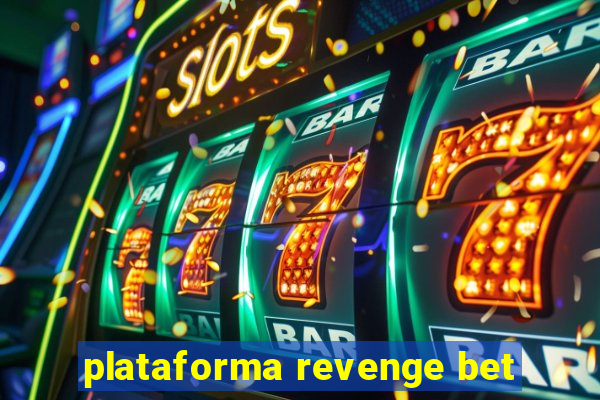 plataforma revenge bet