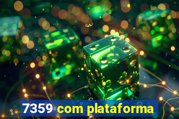 7359 com plataforma