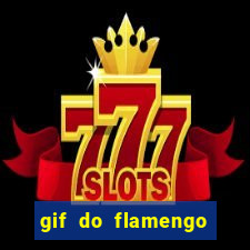 gif do flamengo para celular