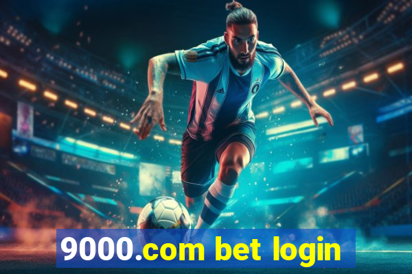 9000.com bet login