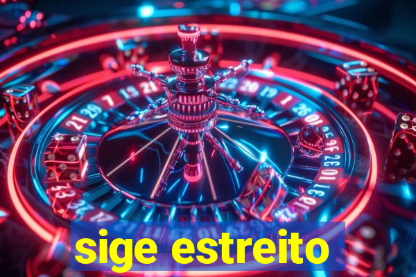 sige estreito