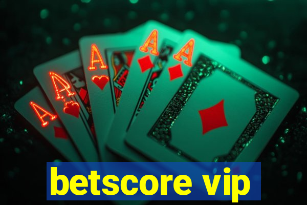 betscore vip