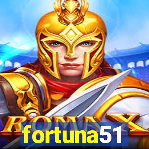 fortuna51