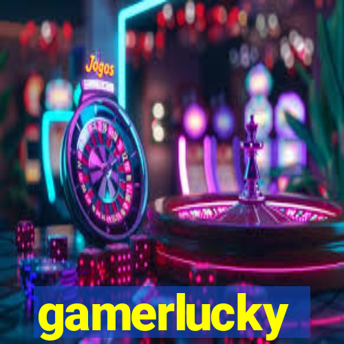 gamerlucky