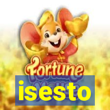 isesto