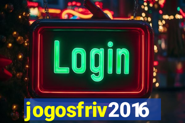 jogosfriv2016