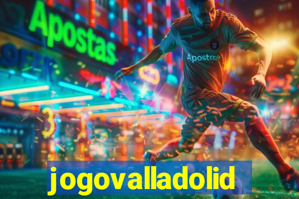 jogovalladolid