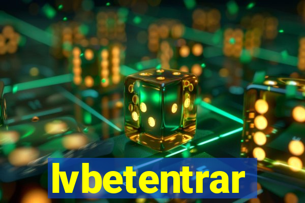 lvbetentrar