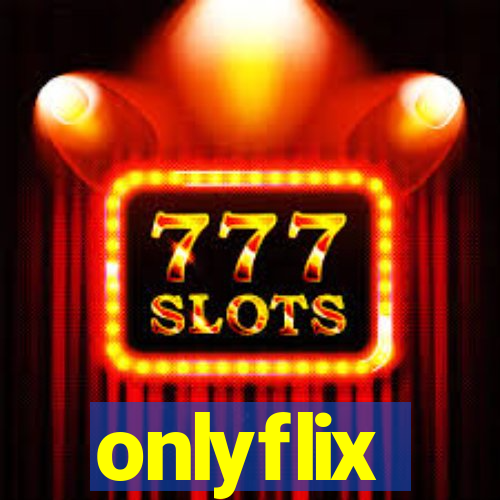 onlyflix