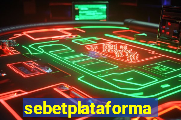 sebetplataforma