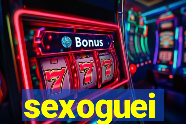 sexoguei