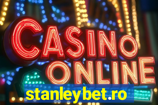 stanleybet.ro