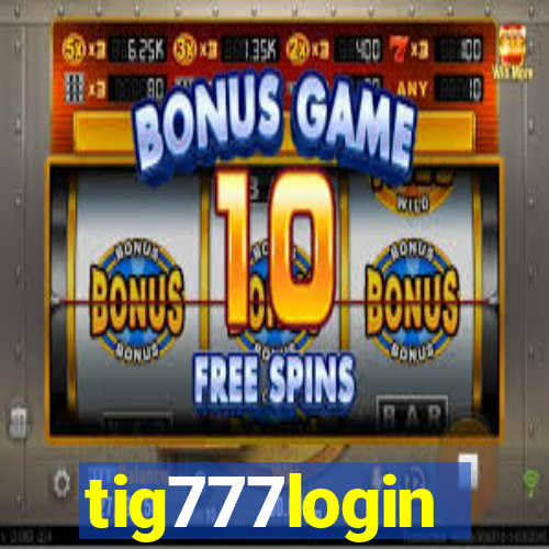 tig777login