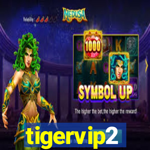 tigervip2