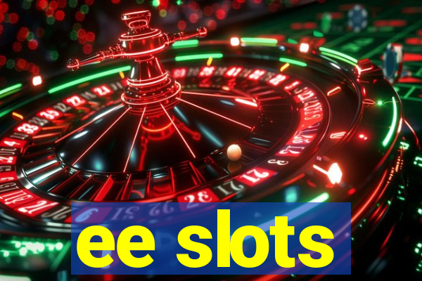 ee slots