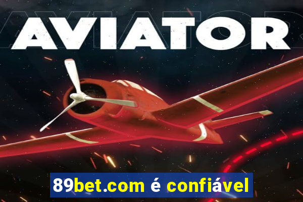 89bet.com é confiável