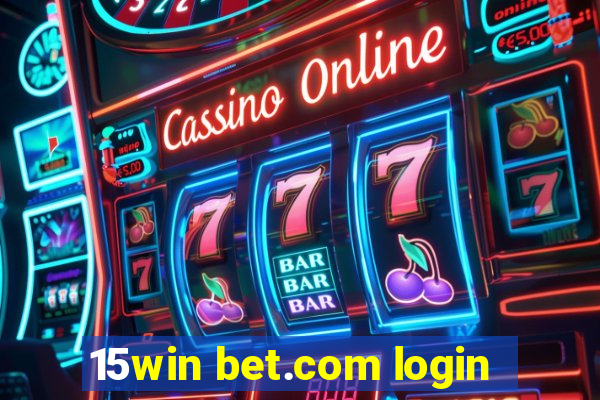 15win bet.com login