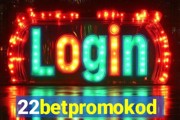 22betpromokod