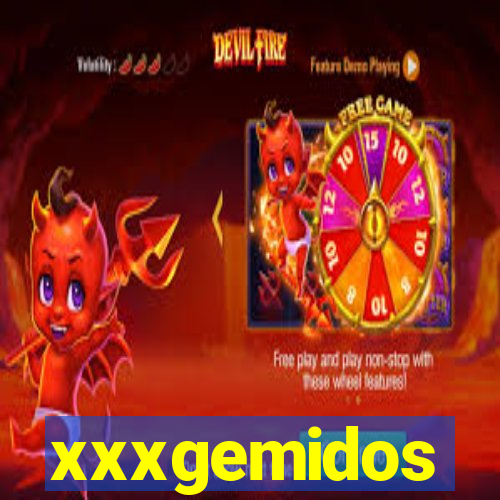 xxxgemidos