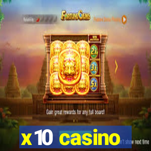 x10 casino