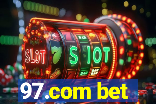 97.com bet