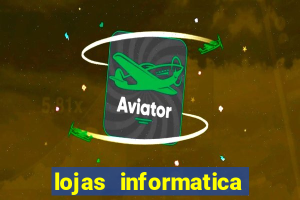 lojas informatica em recife