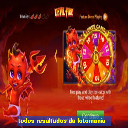 todos resultados da lotomania