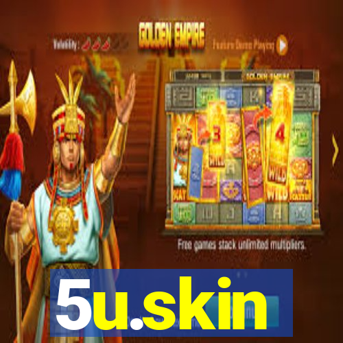 5u.skin