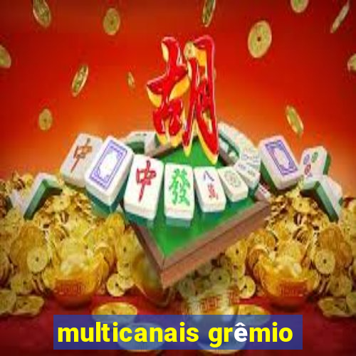 multicanais grêmio