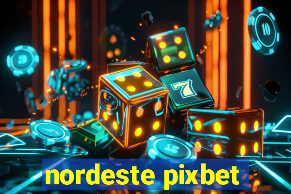 nordeste pixbet