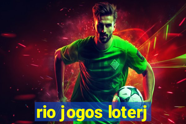 rio jogos loterj