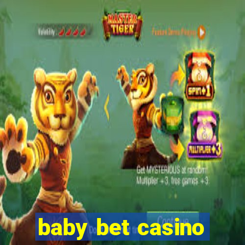 baby bet casino