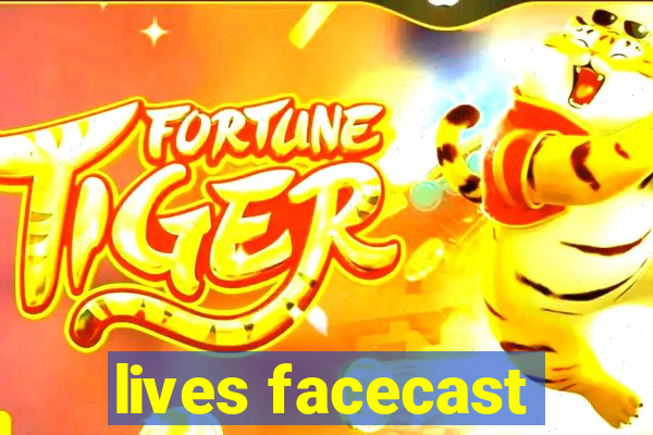 lives facecast