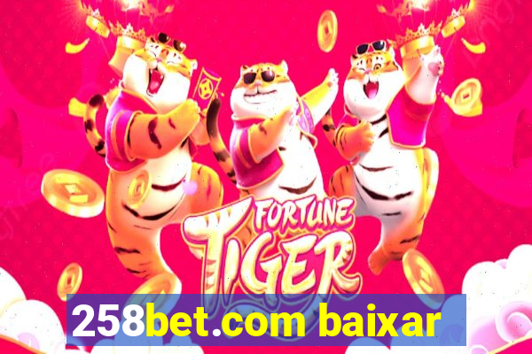 258bet.com baixar