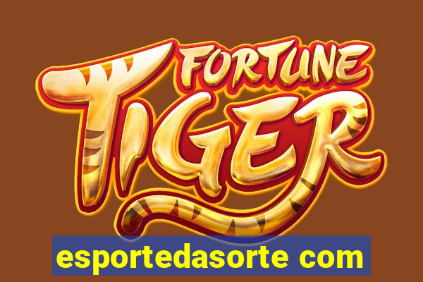 esportedasorte com