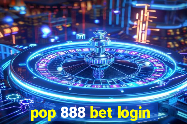 pop 888 bet login