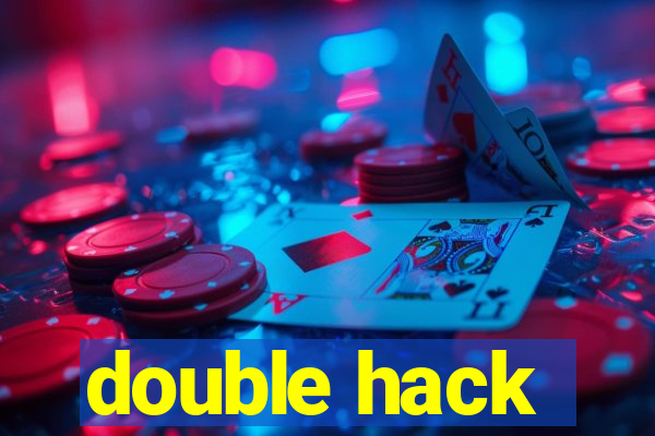 double hack