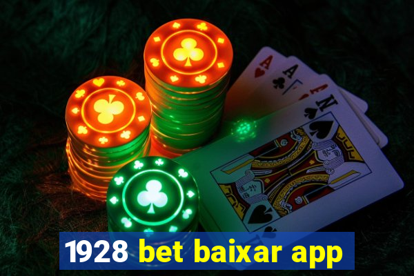 1928 bet baixar app