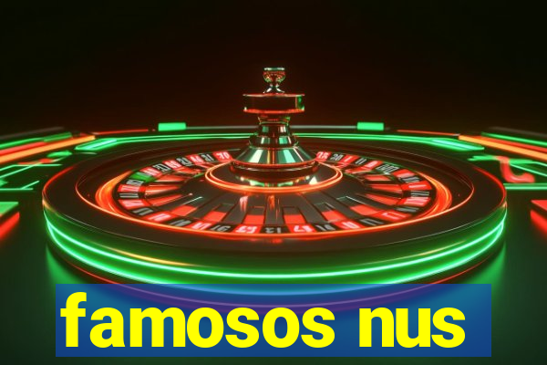 famosos nus