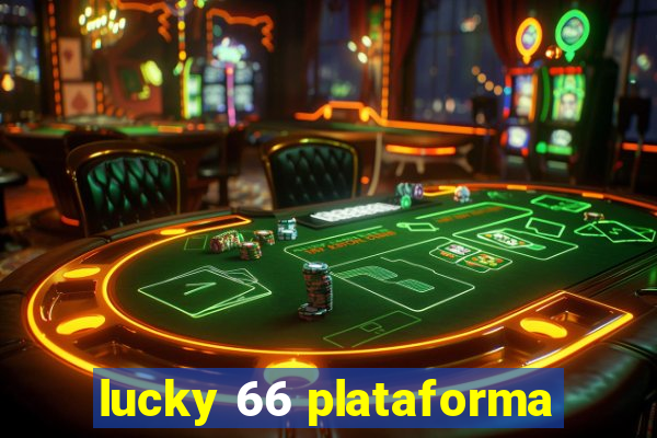 lucky 66 plataforma