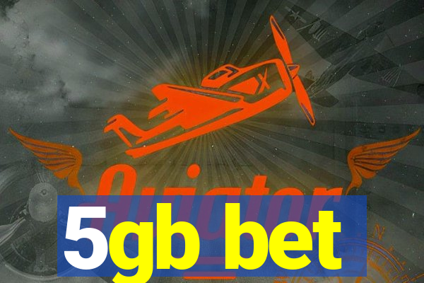 5gb bet