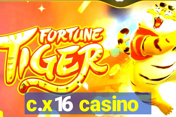 c.x16 casino