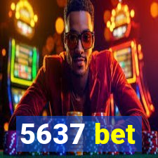 5637 bet