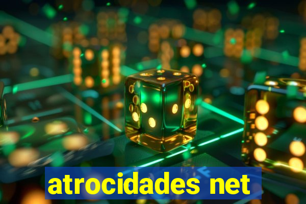 atrocidades net