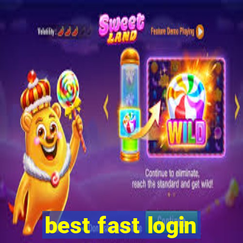 best fast login