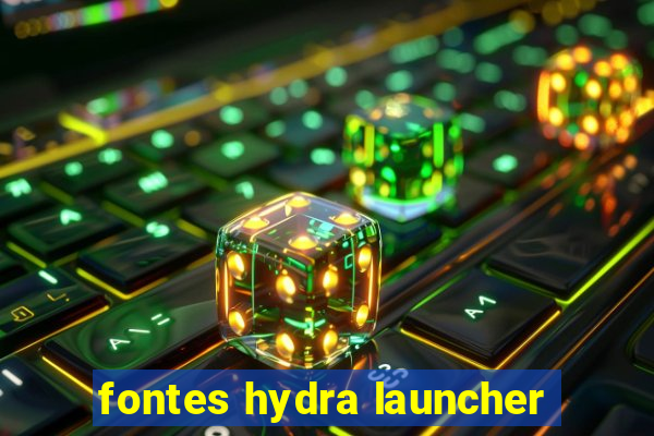 fontes hydra launcher