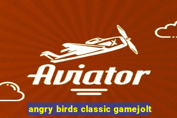 angry birds classic gamejolt