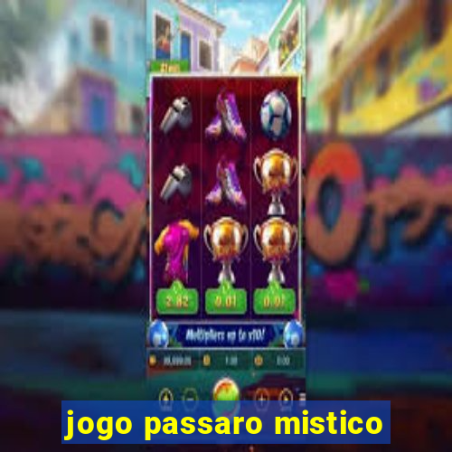 jogo passaro mistico