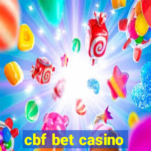 cbf bet casino